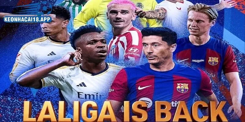 Chiên lược đặt tỷ lệ kèo la liga hiệu quả không thua lỗ